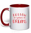 Mug with a colored handle Follow your dreams red фото