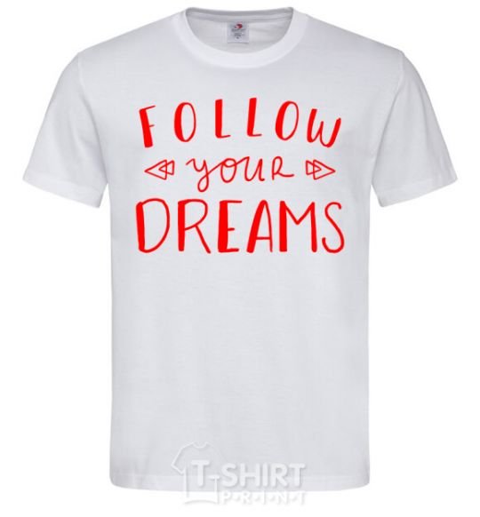 Men's T-Shirt Follow your dreams White фото