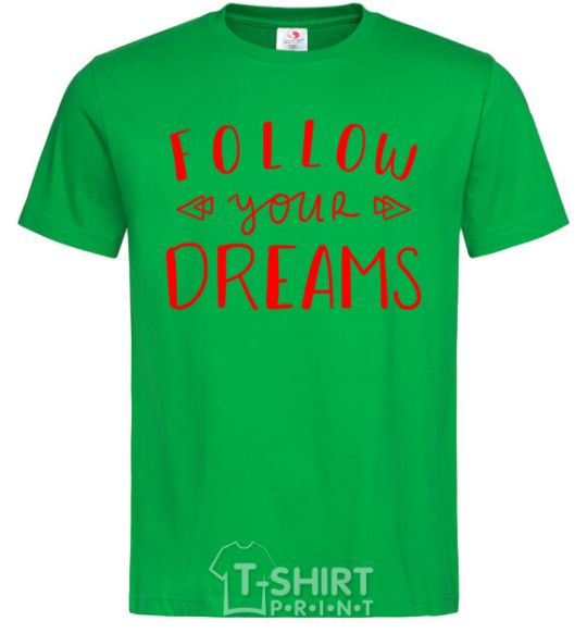 Мужская футболка Follow your dreams Зеленый фото