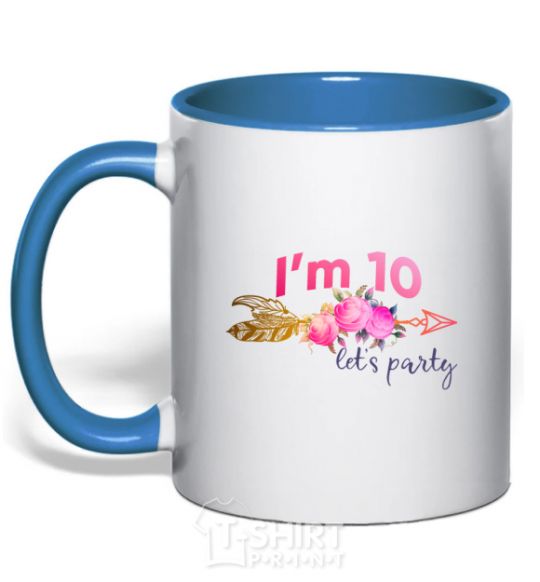 Mug with a colored handle I'm ten let's party royal-blue фото