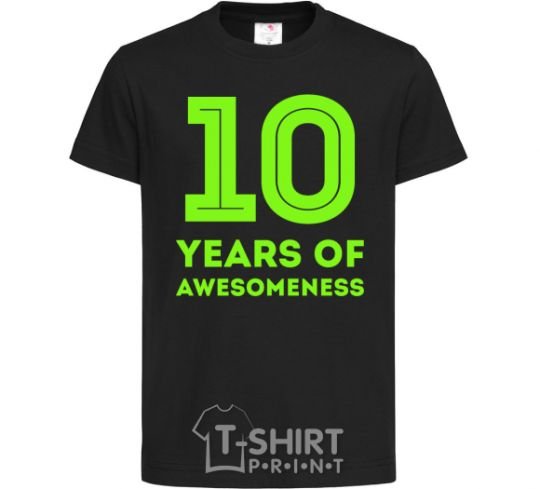 Kids T-shirt 10 years of awesomeness black фото