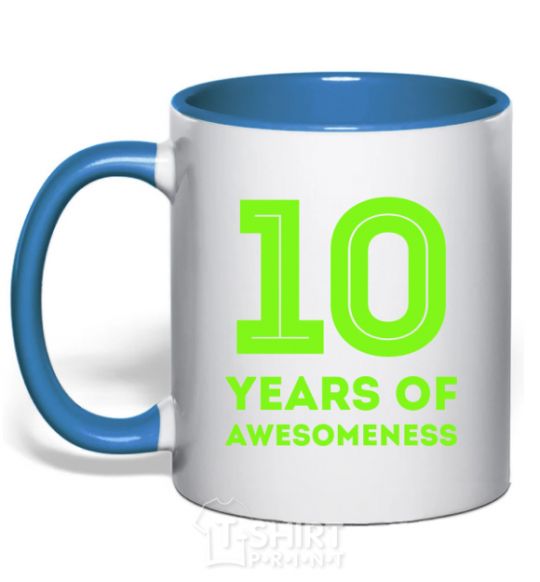 Mug with a colored handle 10 years of awesomeness royal-blue фото