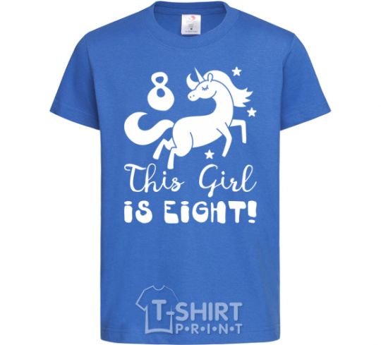 Детская футболка This girl is eight Ярко-синий фото