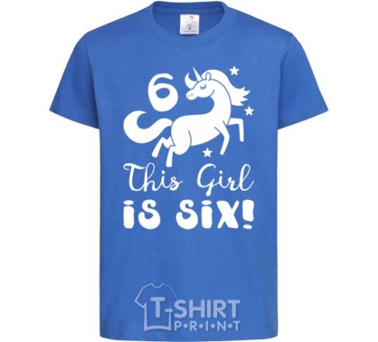 Kids T-shirt This girl is six royal-blue фото