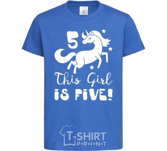 Kids T-shirt This girl is five royal-blue фото