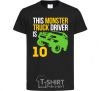 Kids T-shirt This monster truck driver is 10 black фото