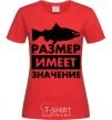 Women's T-shirt Size matters fish red фото