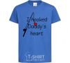Kids T-shirt I hooked daddy's heart royal-blue фото