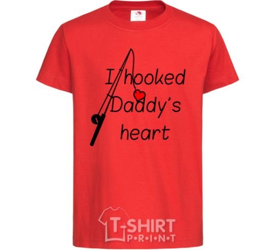 Kids T-shirt I hooked daddy's heart red фото