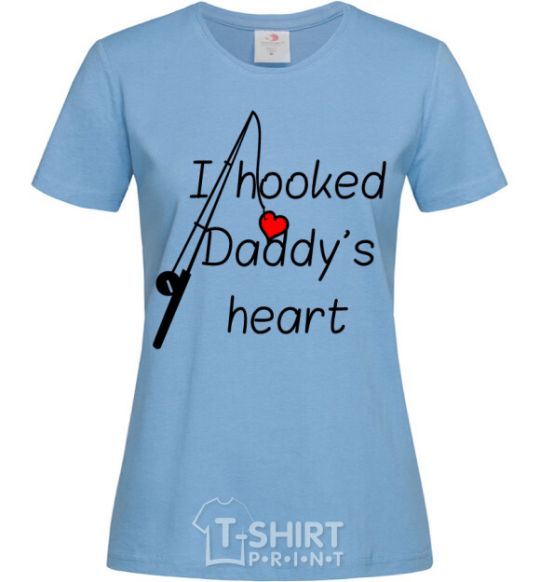 Женская футболка I hooked daddy's heart Голубой фото
