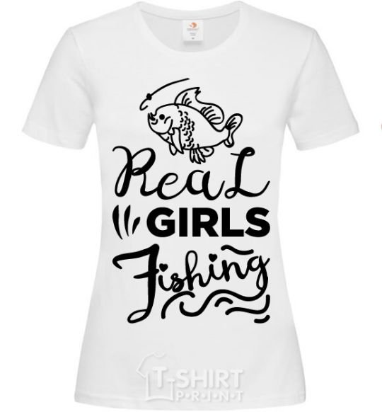 Women's T-shirt Real girls fishing White фото