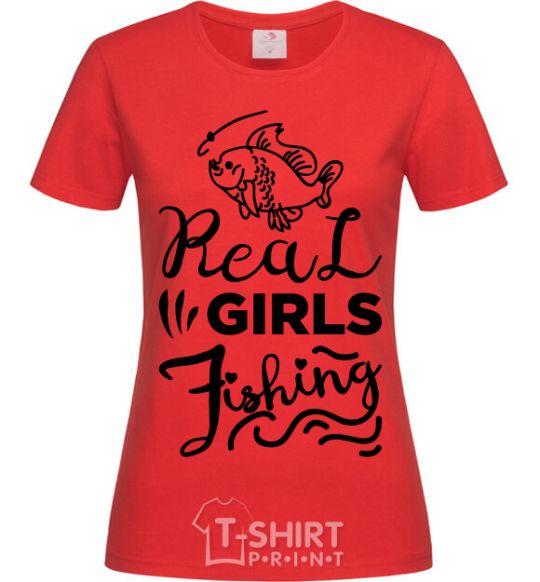 Women's T-shirt Real girls fishing red фото