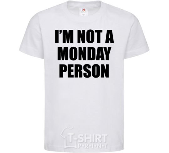 Детская футболка I'm not a monday person Белый фото