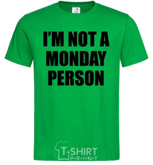 Men's T-Shirt I'm not a monday person kelly-green фото