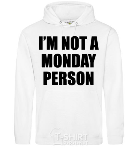 Men`s hoodie I'm not a monday person White фото
