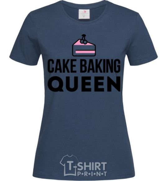 Women's T-shirt Cake baking queen navy-blue фото