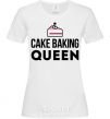 Women's T-shirt Cake baking queen White фото