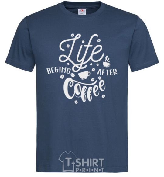 Men's T-Shirt Life begins after coffee navy-blue фото