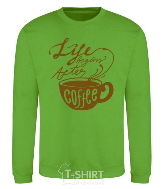 Sweatshirt Life begins after coffee cup orchid-green фото