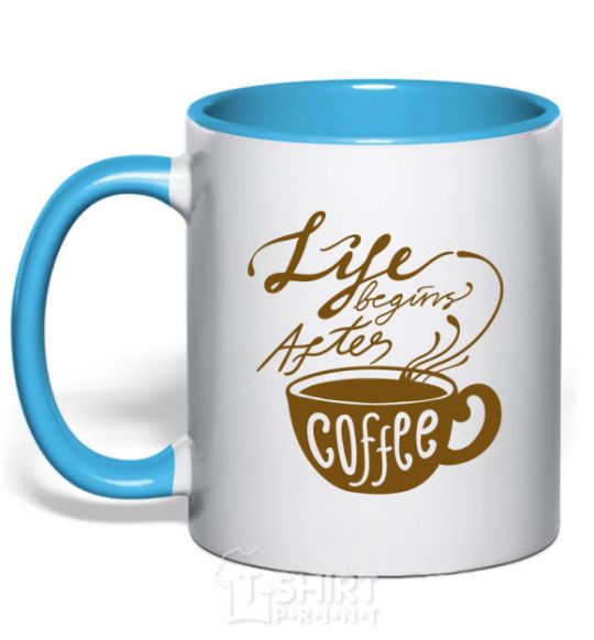 Mug with a colored handle Life begins after coffee cup sky-blue фото