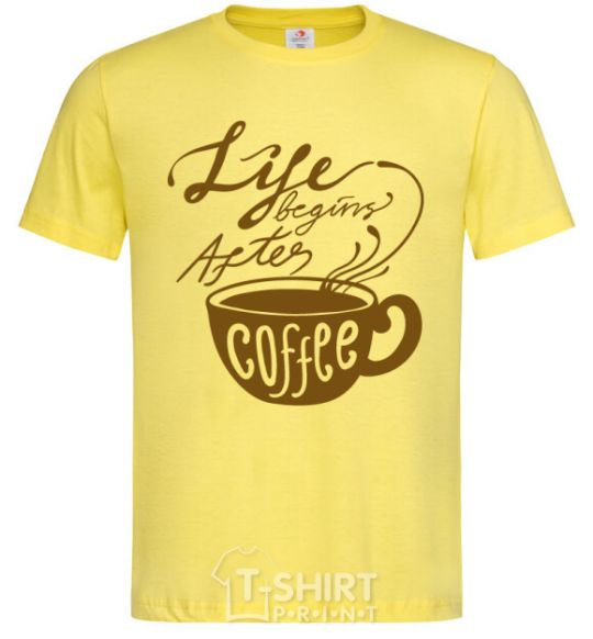 Men's T-Shirt Life begins after coffee cup cornsilk фото