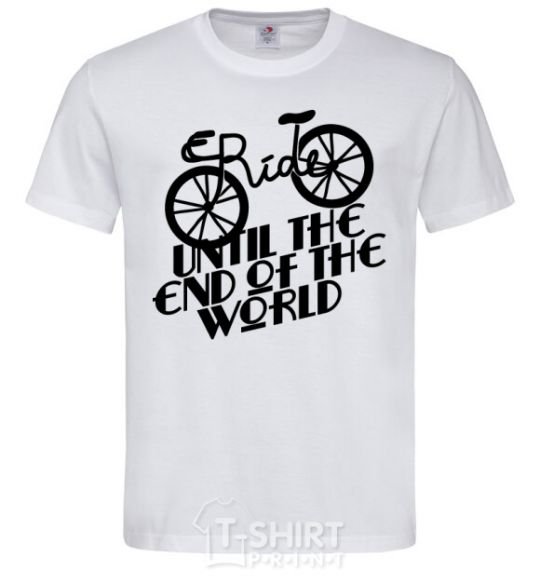 Men's T-Shirt Ride until the end of the world White фото