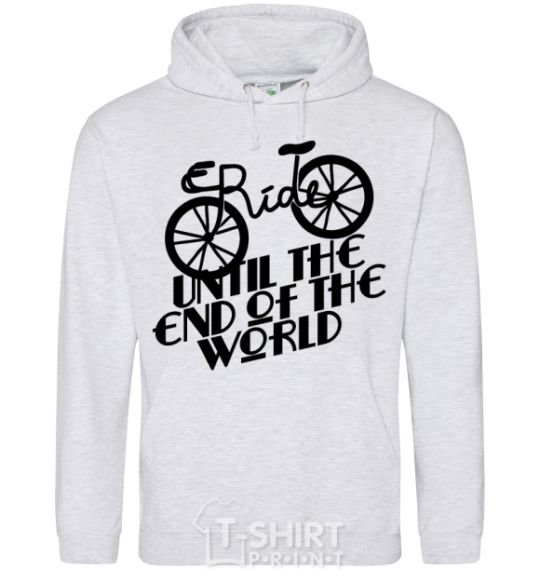 Men`s hoodie Ride until the end of the world sport-grey фото