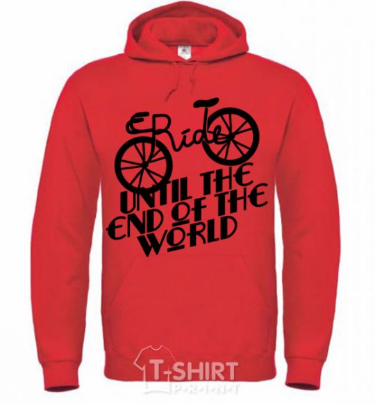 Men`s hoodie Ride until the end of the world bright-red фото