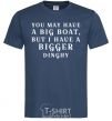 Men's T-Shirt You may have a big boat navy-blue фото