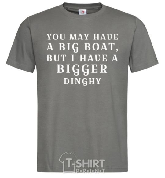 Men's T-Shirt You may have a big boat dark-grey фото