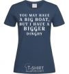Women's T-shirt You may have a big boat navy-blue фото