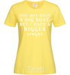 Women's T-shirt You may have a big boat cornsilk фото