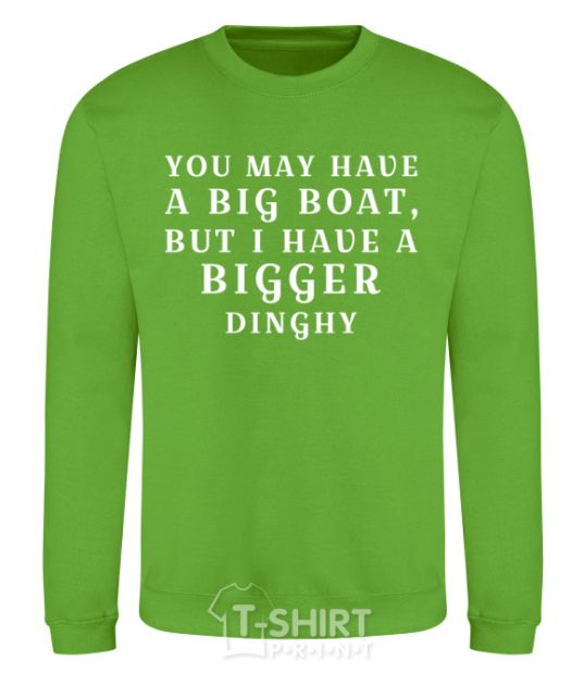 Sweatshirt You may have a big boat orchid-green фото