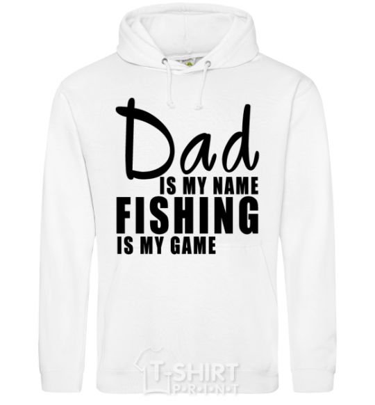 Мужская толстовка (худи) Dad is my name fishing is my game Белый фото