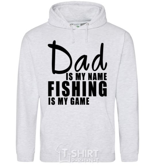 Мужская толстовка (худи) Dad is my name fishing is my game Серый меланж фото