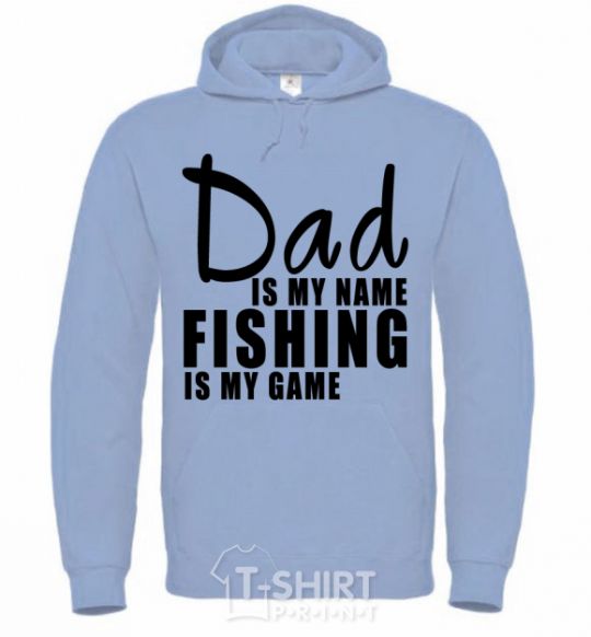 Мужская толстовка (худи) Dad is my name fishing is my game Голубой фото