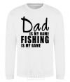 Свитшот Dad is my name fishing is my game Белый фото