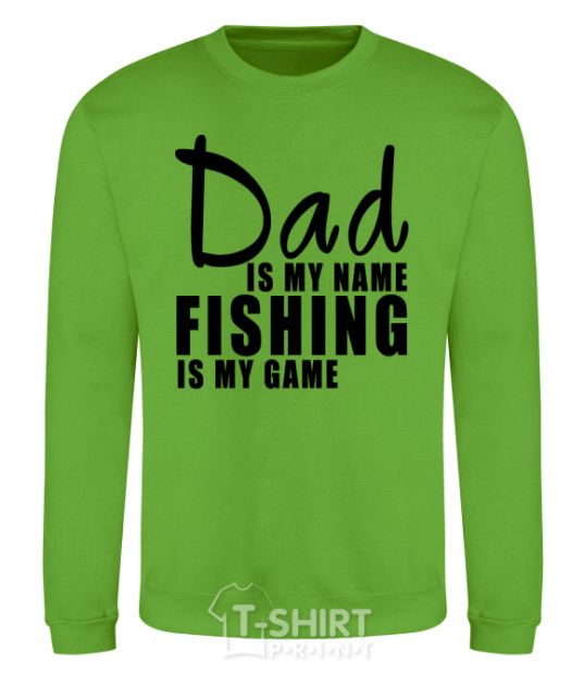 Sweatshirt Dad is my name fishing is my game orchid-green фото