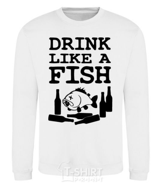 Свитшот Drink like a fish black Белый фото