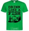 Men's T-Shirt Drink like a fish black kelly-green фото