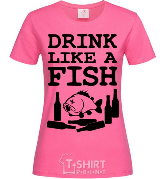 Женская футболка Drink like a fish black Ярко-розовый фото