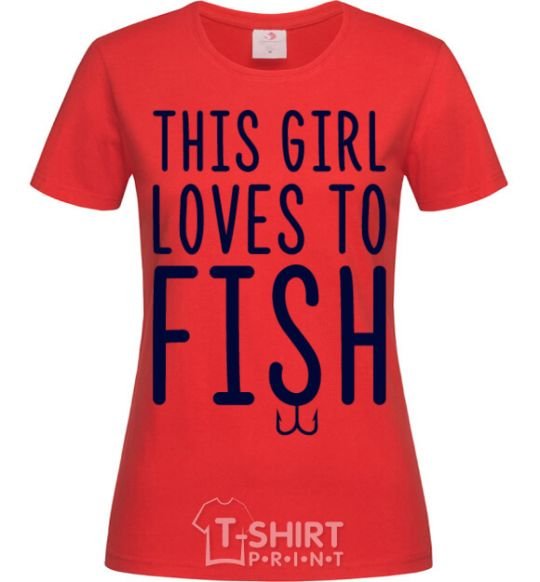 Женская футболка This girl loves to fish Красный фото