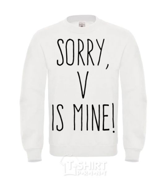 Sweatshirt Sorry V is mine White фото