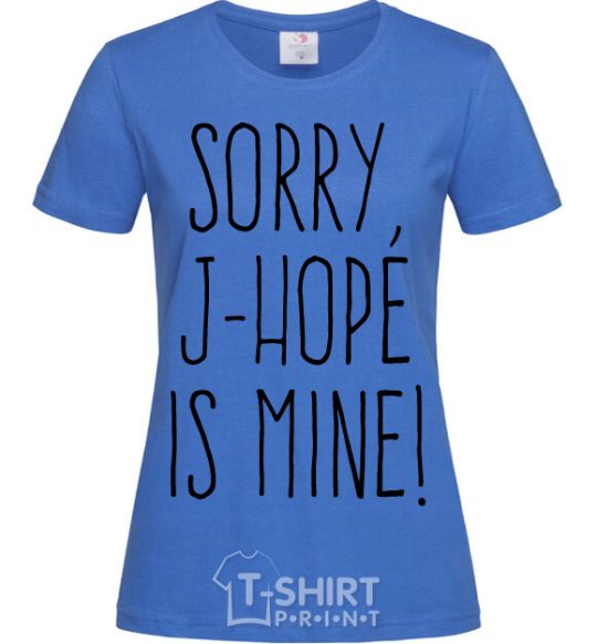 Women's T-shirt Sorry J-Hope is mine royal-blue фото