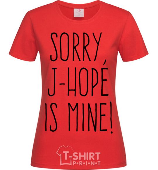 Women's T-shirt Sorry J-Hope is mine red фото