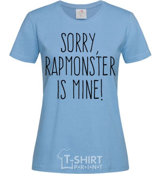 Women's T-shirt Sorry Rapmonster is mine sky-blue фото