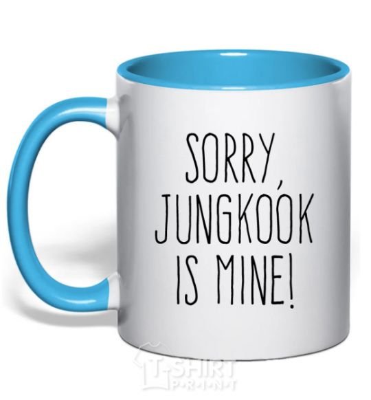 Mug with a colored handle Sorry Jungkook is mine sky-blue фото