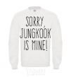 Sweatshirt Sorry Jungkook is mine White фото