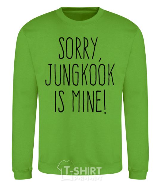 Sweatshirt Sorry Jungkook is mine orchid-green фото