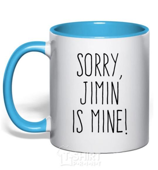 Mug with a colored handle Sorry Jimin is mine sky-blue фото
